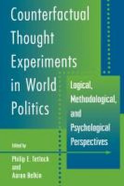 Counterfactual Thought Experiments in World Politics