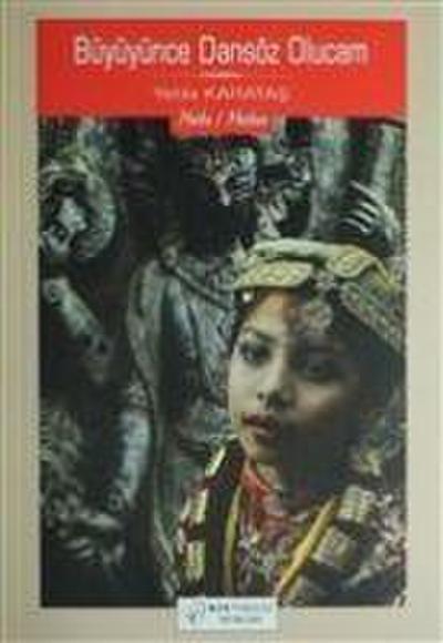 Büyüyünce Dansöz Olucam