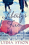 Liberty’s Fire
