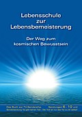 Lebensschule zur Lebensbemeisterung