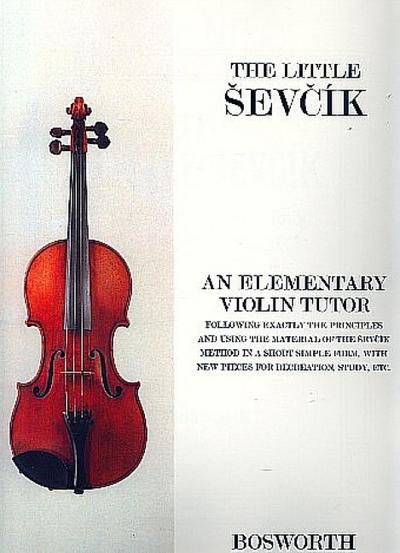 The little SevcikAn elementary Violin Tutor