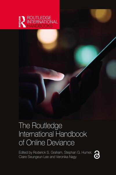 The Routledge International Handbook of Online Deviance