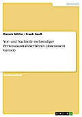 Vor- und Nachteile mehrstufiger Personalauswahlverfahren (Assessment Center)