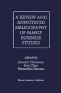 A Review and Annotated Bibliography of Family Busi