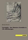 Correggio - des Meisters Gemälde in 196 Abbildunge