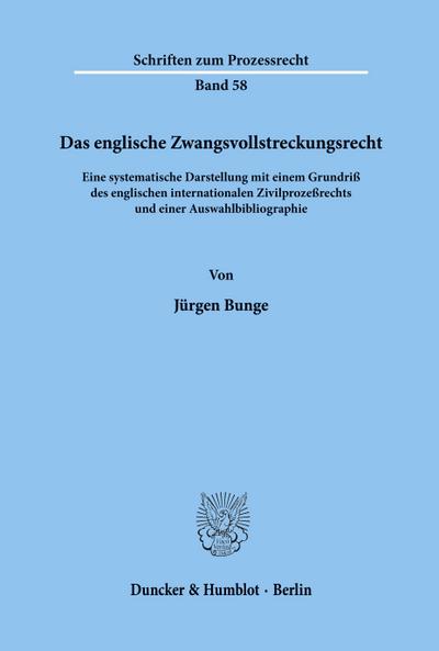 Das englische Zwangsvollstreckungsrecht.