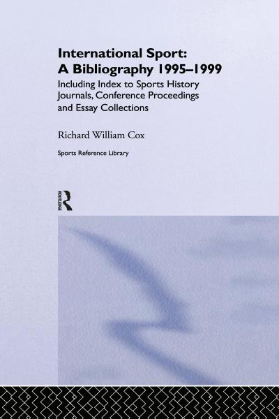International Sport: A Bibliography, 1995-1999