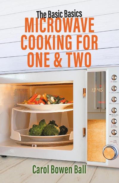 Microwave Cooking for One & Two