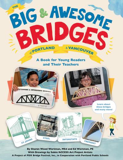 The Big & Awesome Bridges of Portland & Vancouver