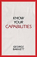 Know Your Capabilities