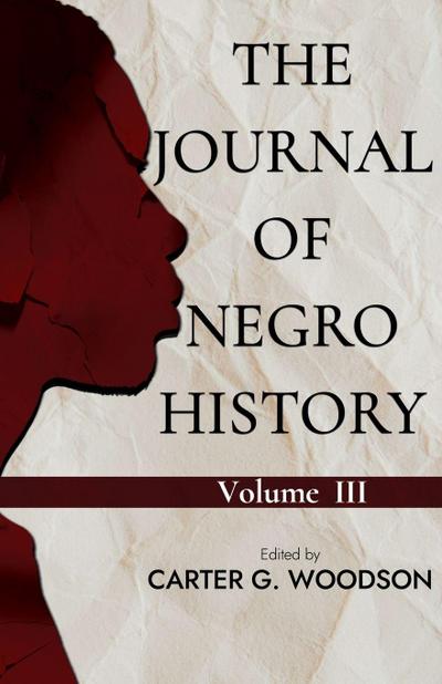 THE JOURNAL OF NEGRO HISTORY, VOL. III