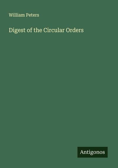 Digest of the Circular Orders