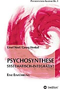 Psychosynthese - Systematisch-Integrativ!