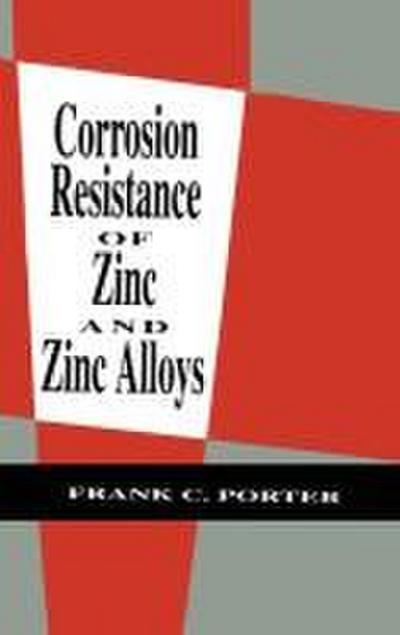 Corrosion Resistance of Zinc and Zinc Alloys