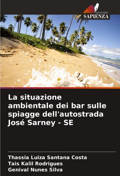 La situazione ambientale dei bar sulle spiagge dell’autostrada José Sarney - SE