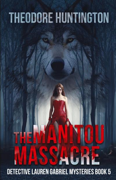 The Manitou Massacre