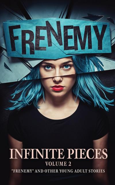 Infinite Pieces Volume 2