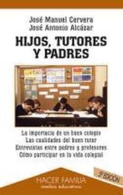 Hijos, tutores y padres