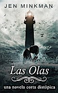 Las Olas (La Isla Trilogia, #2)