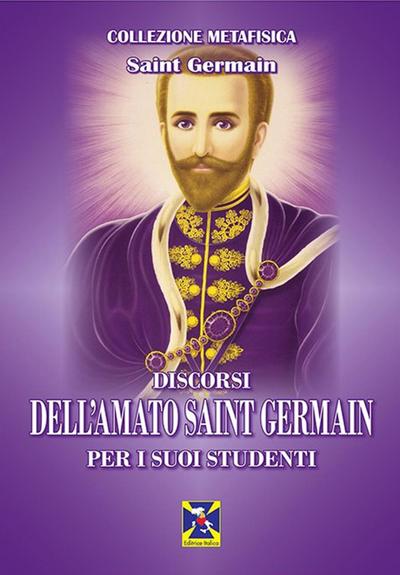 Discorsi dell’Amato Saint Germain per i suoi studenti