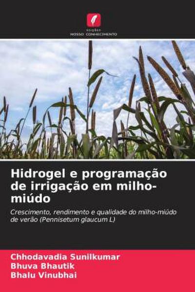 Hidrogel e programação de irrigação em milho-miúdo