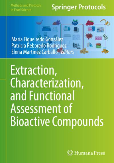 Extraction, Characterization, and Functional Assessment of Bioactive Compounds