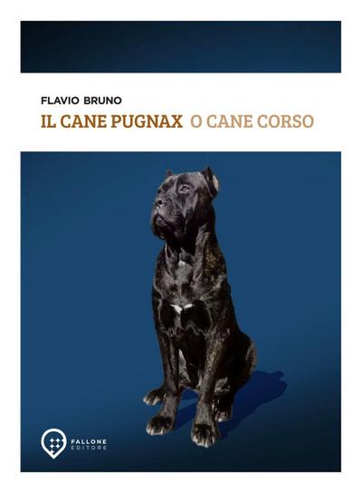 Il Cane Pugnax o Cane Corso