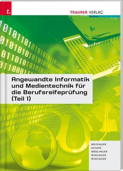 Angewandte Informatik und Medientechnik für die Berufsreifeprüfung