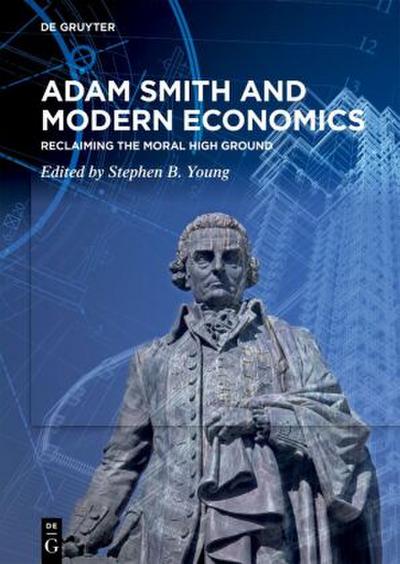 Adam Smith and Modern Economics