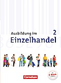 Ausbildung im Einzelhandel - Allgemeine Ausgabe: 2. Ausbildungsjahr - Fachkunde