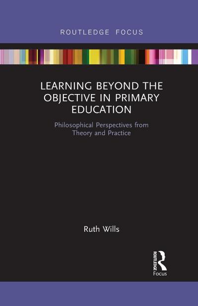 Learning Beyond the Objective in Primary Education