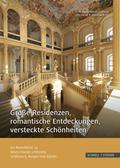 Große Residenzen, romantische Entdeckungen, versteckte Schönheiten