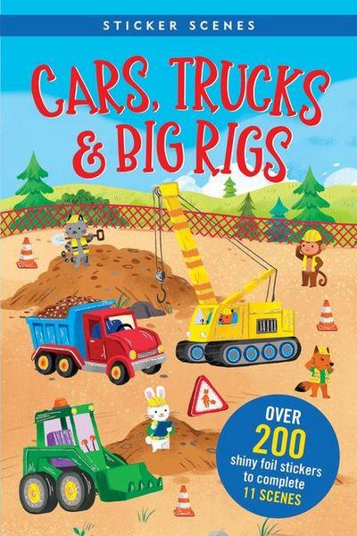 Cars, Trucks, & Big Rigs Sticker Book (Over 200 Shiny Foil Stickers & 11 Scenes!)