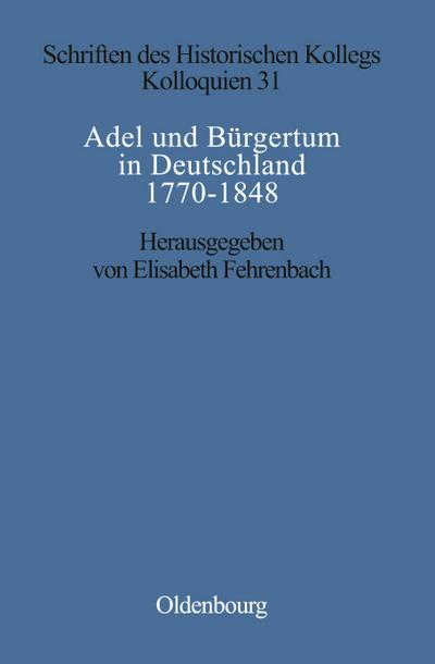 Adel und Bürgertum in Deutschland 1770-1848