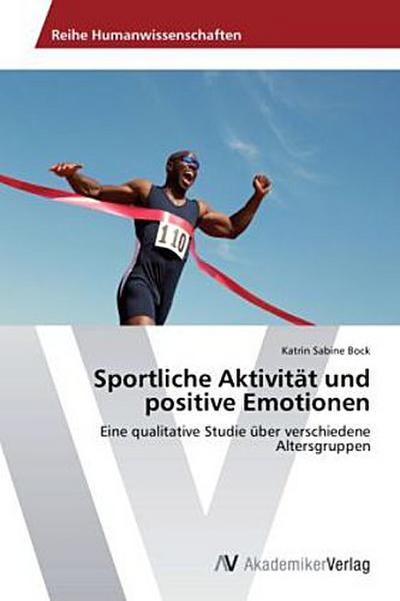 Sportliche Aktivität und positive Emotionen