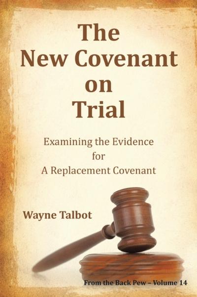 The New Covenant on Trial