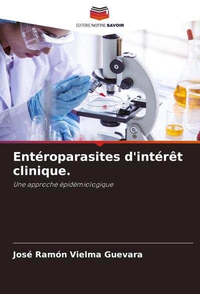 Entéroparasites d’intérêt clinique.