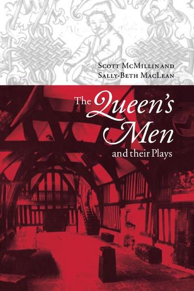 The Queen’s Men and Their Plays