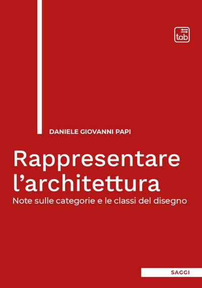 Papi, D: Rappresentare l’architettura. Note sulle categorie