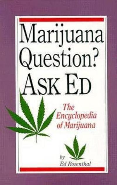 MARIJUANA QUES ASK ED