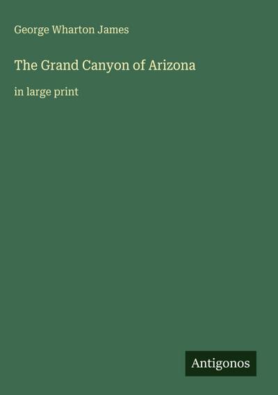 The Grand Canyon of Arizona