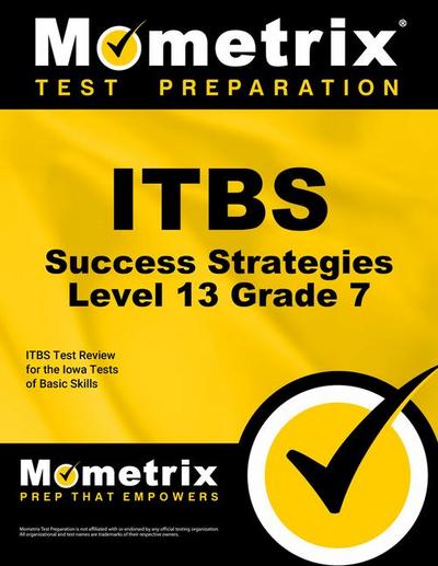 Itbs Success Strategies Level 13 Grade 7 Study Guide