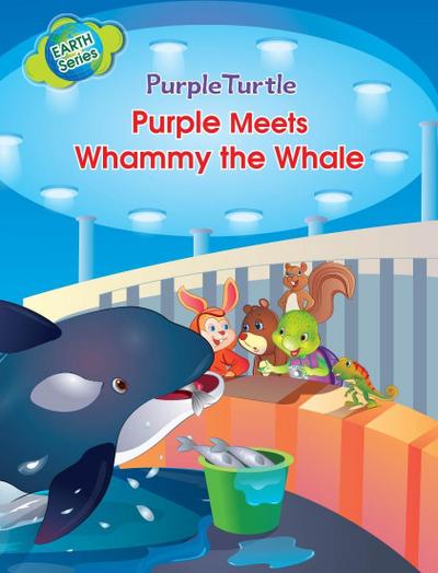 Purple Turtle - Purple and Friends Meet Whammy the Whale