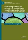 Politicizing Gender and Democracy in the Context of the Istanbul Convention
