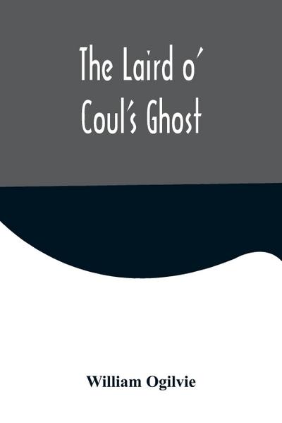 The Laird o’ Coul’s Ghost