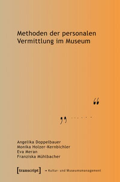 Methoden der personalen Vermittlung im Museum