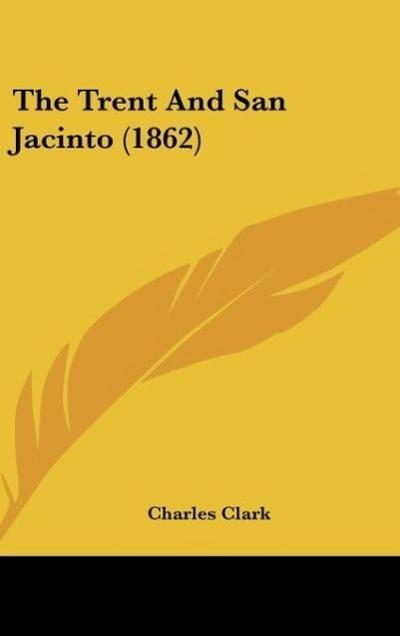 The Trent And San Jacinto (1862) - Charles Clark