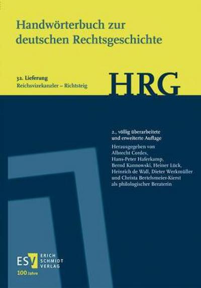 Handwörterbuch zur deutschen Rechtsgeschichte (HRG) - Lieferungsbezug - -  - Lieferung 32: Reichsvizekanzler-Richtsteig