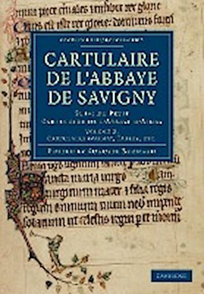 Cartulaire de L’Abbaye de Savigny - Volume 2