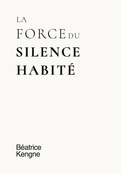 La force du silence habité